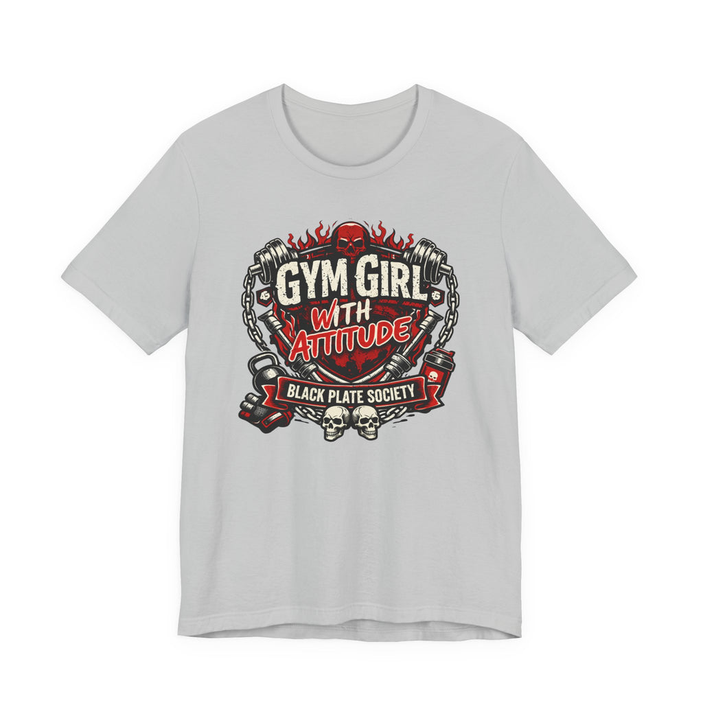 Gym Girl With Attitude T-Shirt