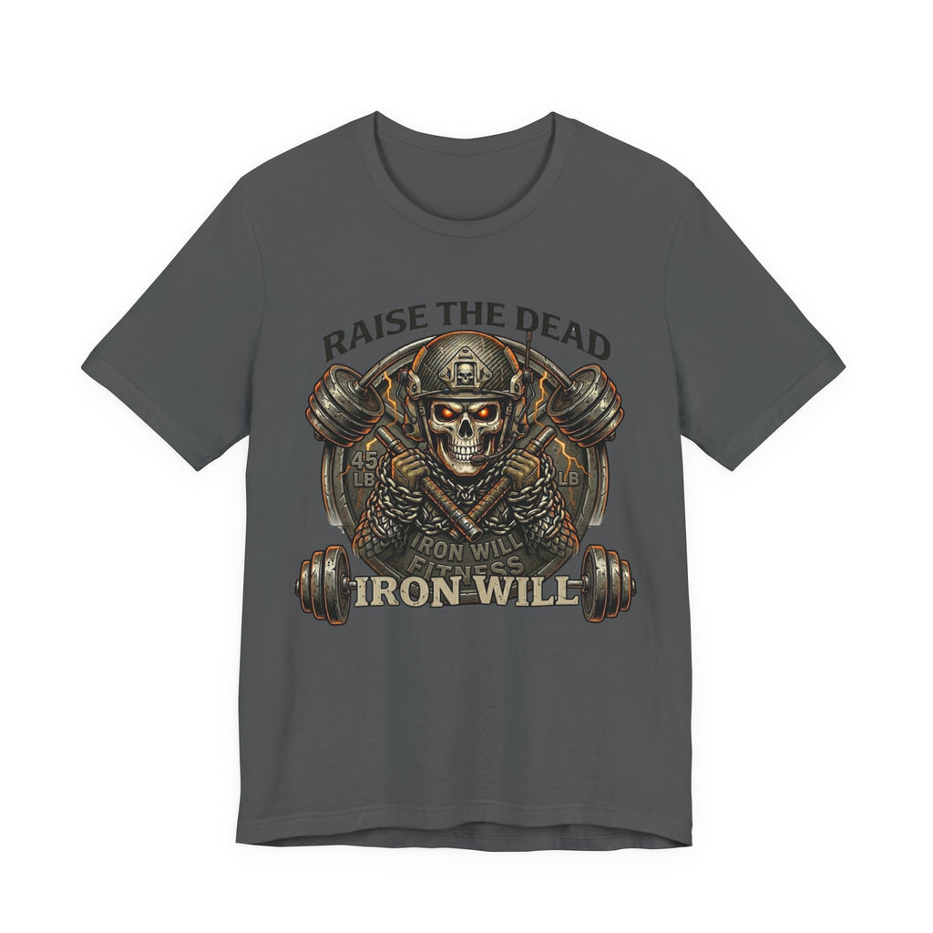 Iron Will - Raise the Dead T-Shirt