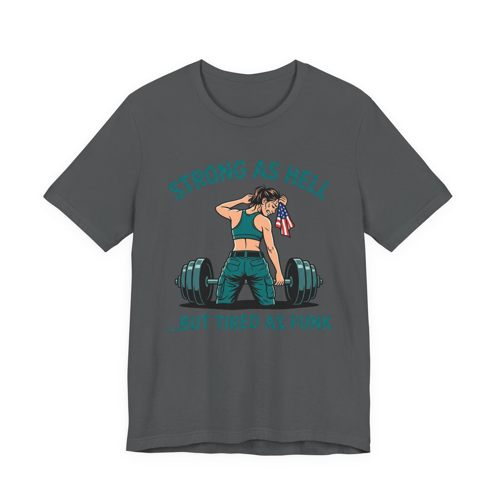 Tired As Funk - Women's Gym T-Shirt