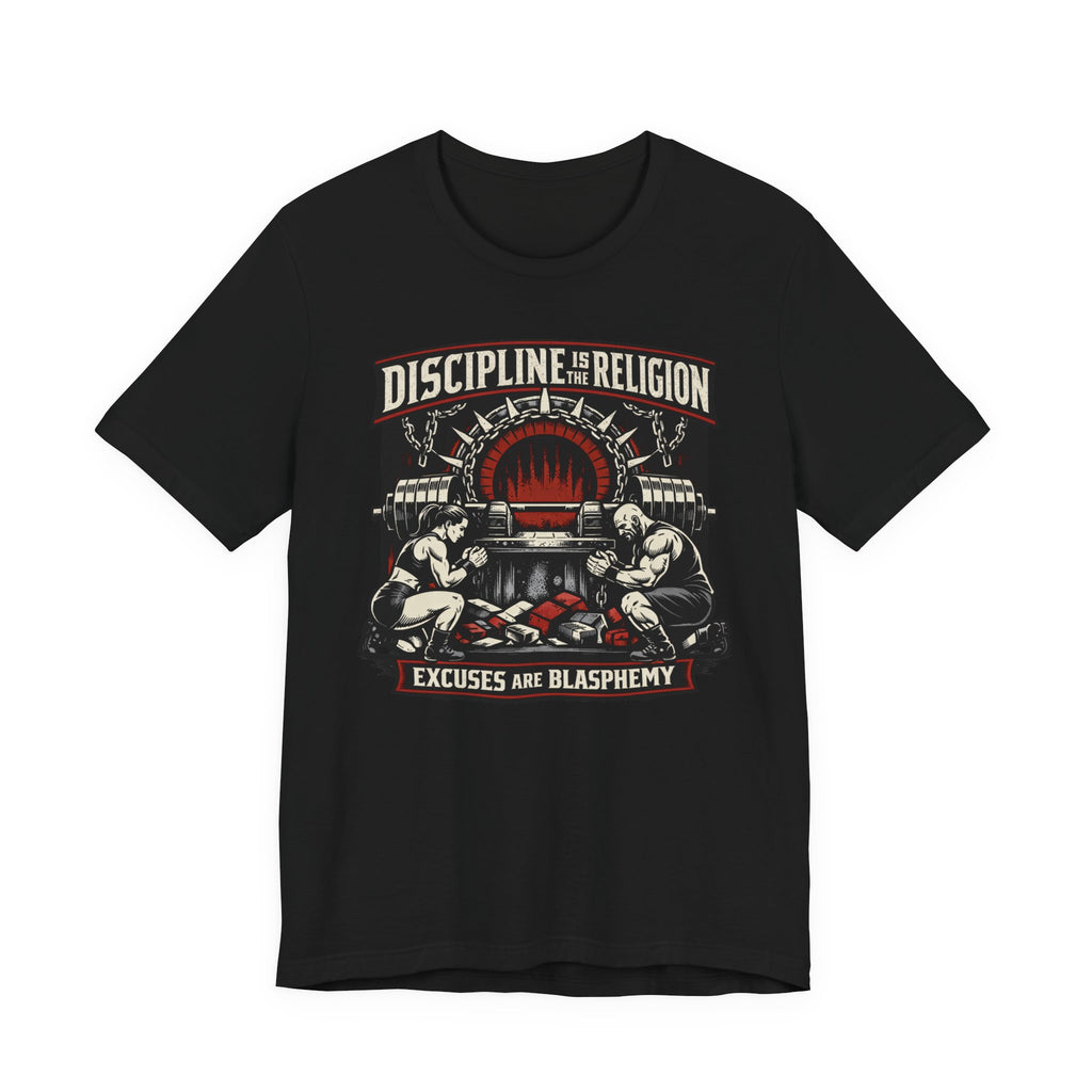 Discipline Is The Religion T-Shirt