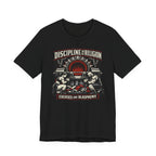 Discipline Is The Religion T-Shirt