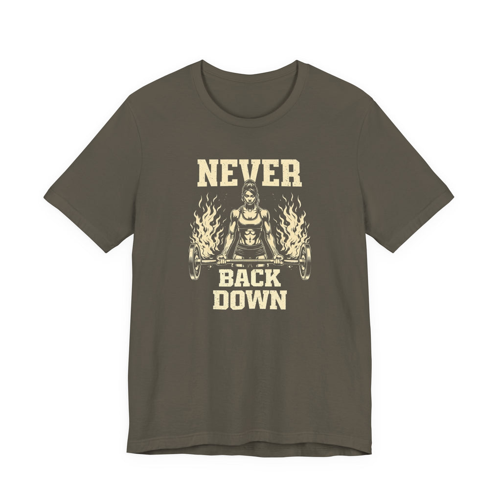 Never Back Down T-Shirt