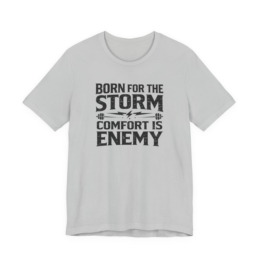 Comfort Is Enemy Gym T-Shirt