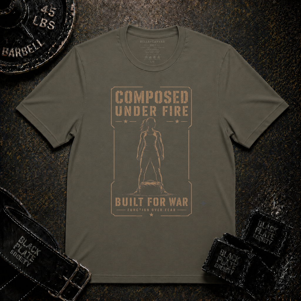 Composed Under Fire / Built for War T-Shirt