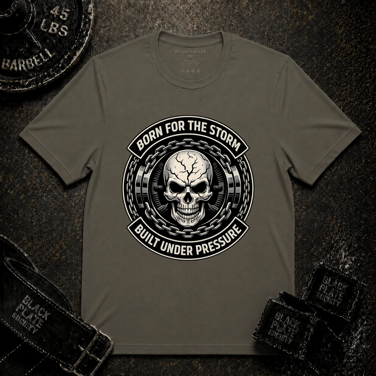Born For The Storm - Built Under Pressure T-Shirt
