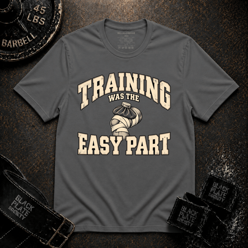 The Easy Part T-Shirt