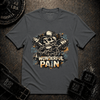 A Wonderful Pain T-Shirt