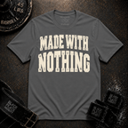 Made With Nothing T-Shirt
