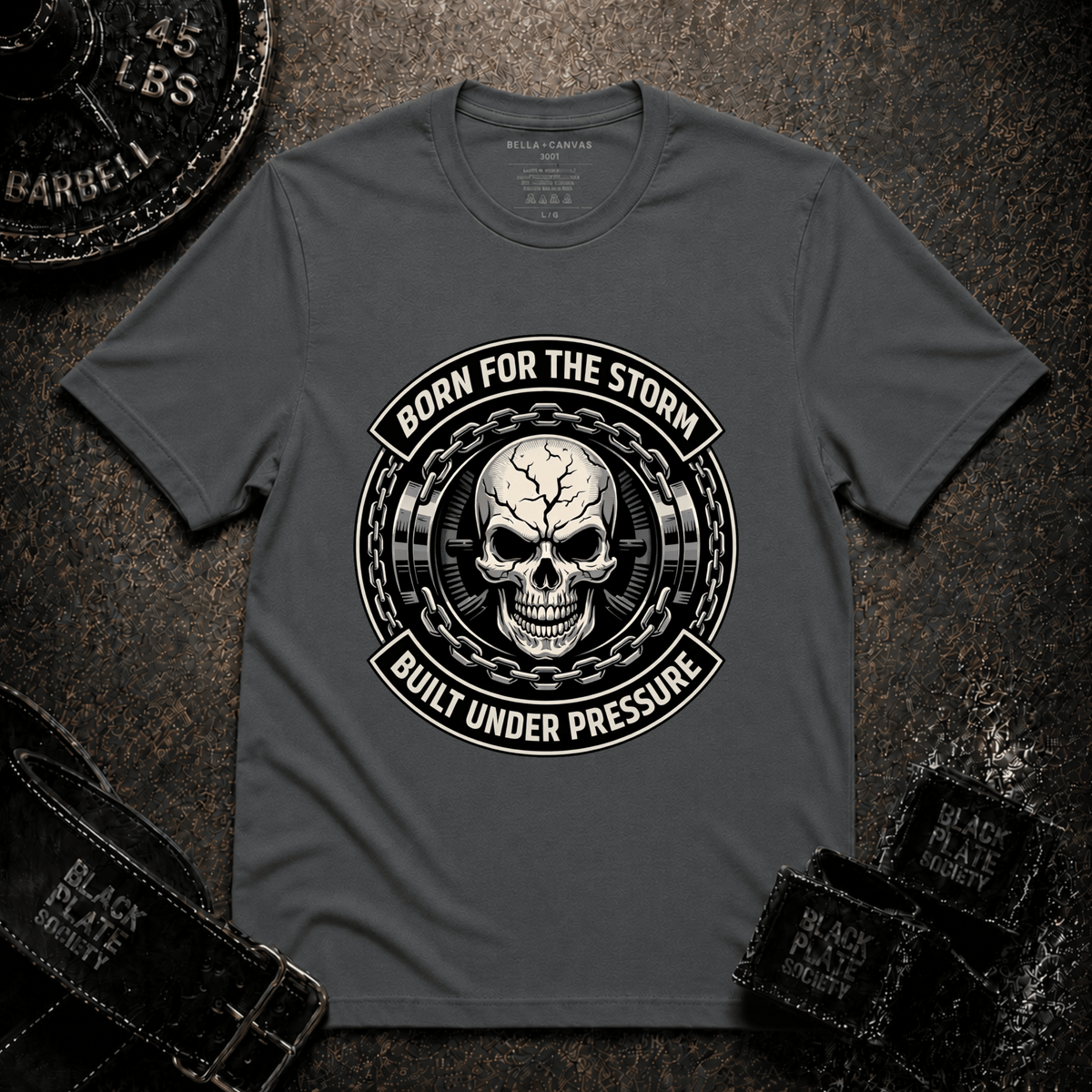 Born For The Storm - Built Under Pressure T-Shirt