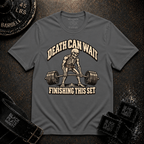 Death Can Wait T-Shirt