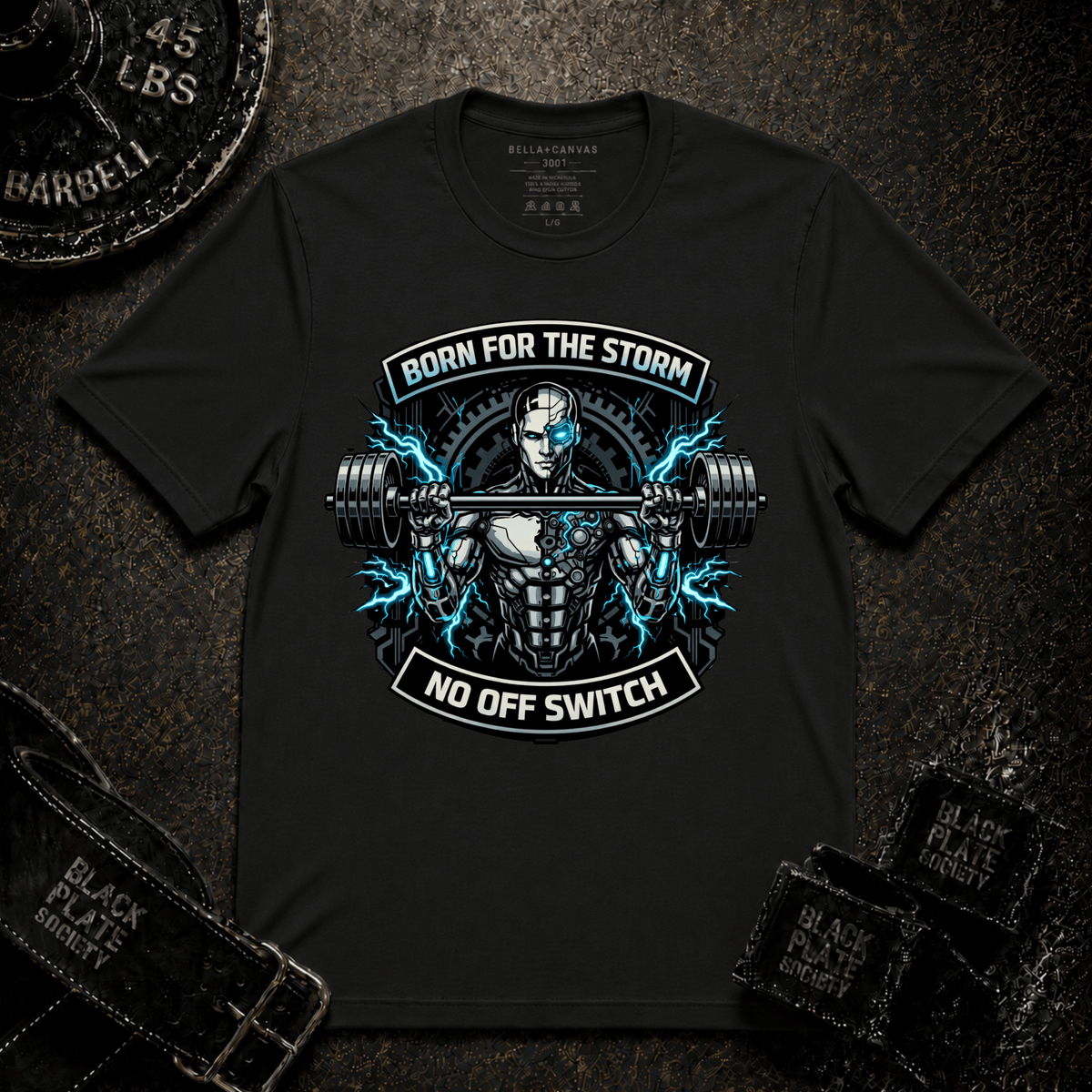 Born For The Storm - No Off Switch T-Shirt