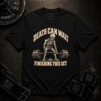 Death Can Wait T-Shirt