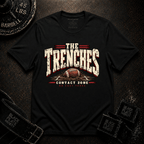 The Trenches T-Shirt