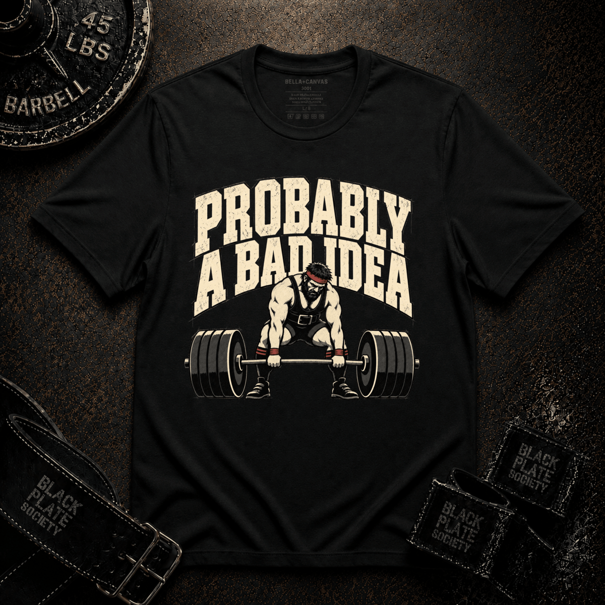 A Bad Idea T-Shirt