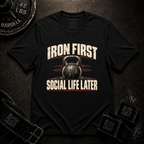 Iron First T-Shirt