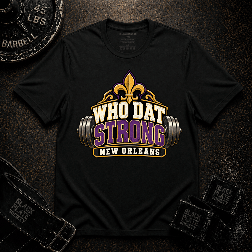 Who Dat Strong T-Shirt