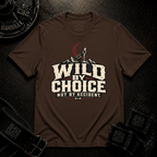 Wild By Choice T-Shirt