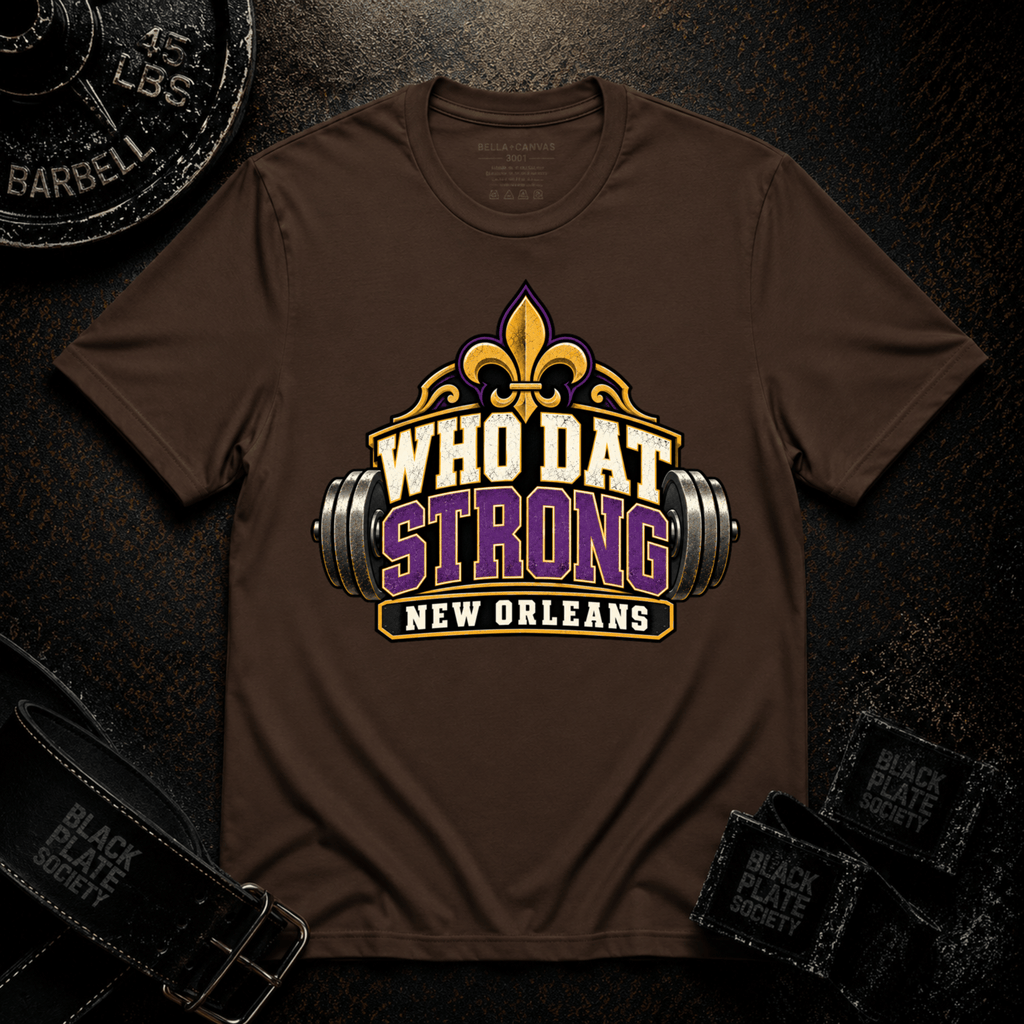 Who Dat Strong T-Shirt