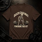 Death Can Wait T-Shirt