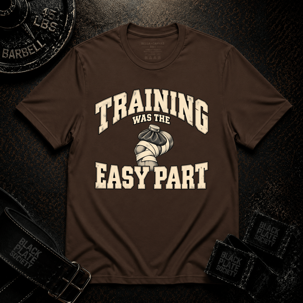 The Easy Part T-Shirt