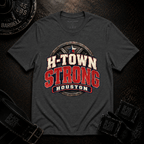 H-Town Strong T-Shirt