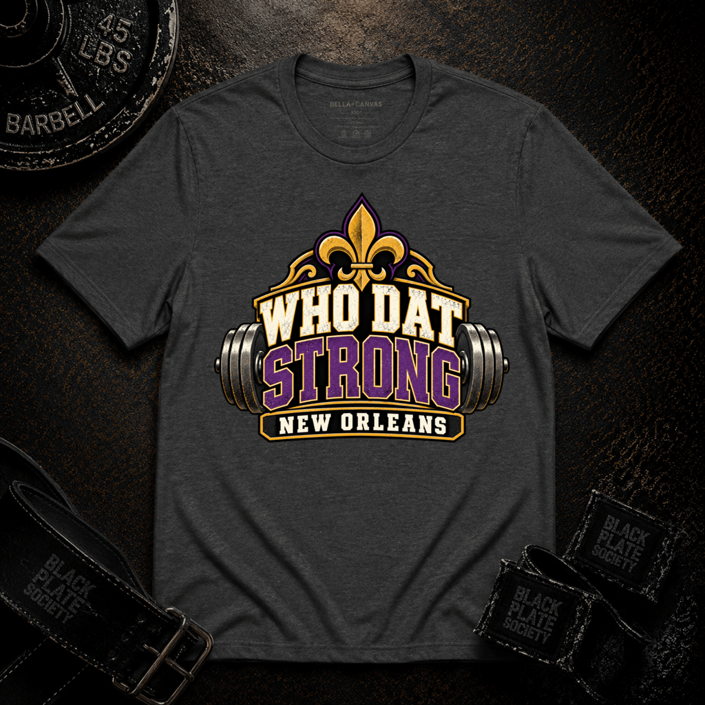 Who Dat Strong T-Shirt