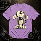 Highly Caffeinated T-Shirt