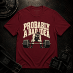 A Bad Idea T-Shirt
