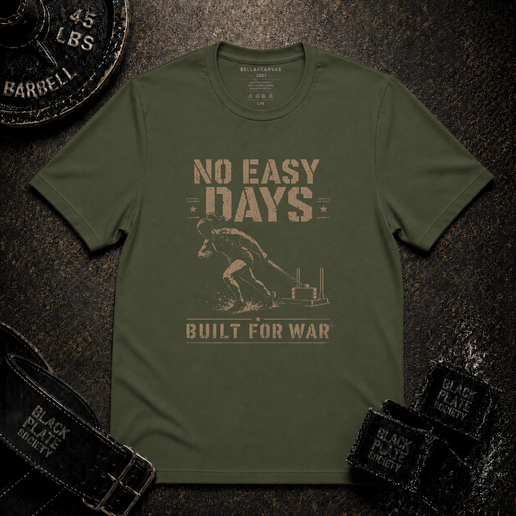 No Easy Days Built for War T-Shirt