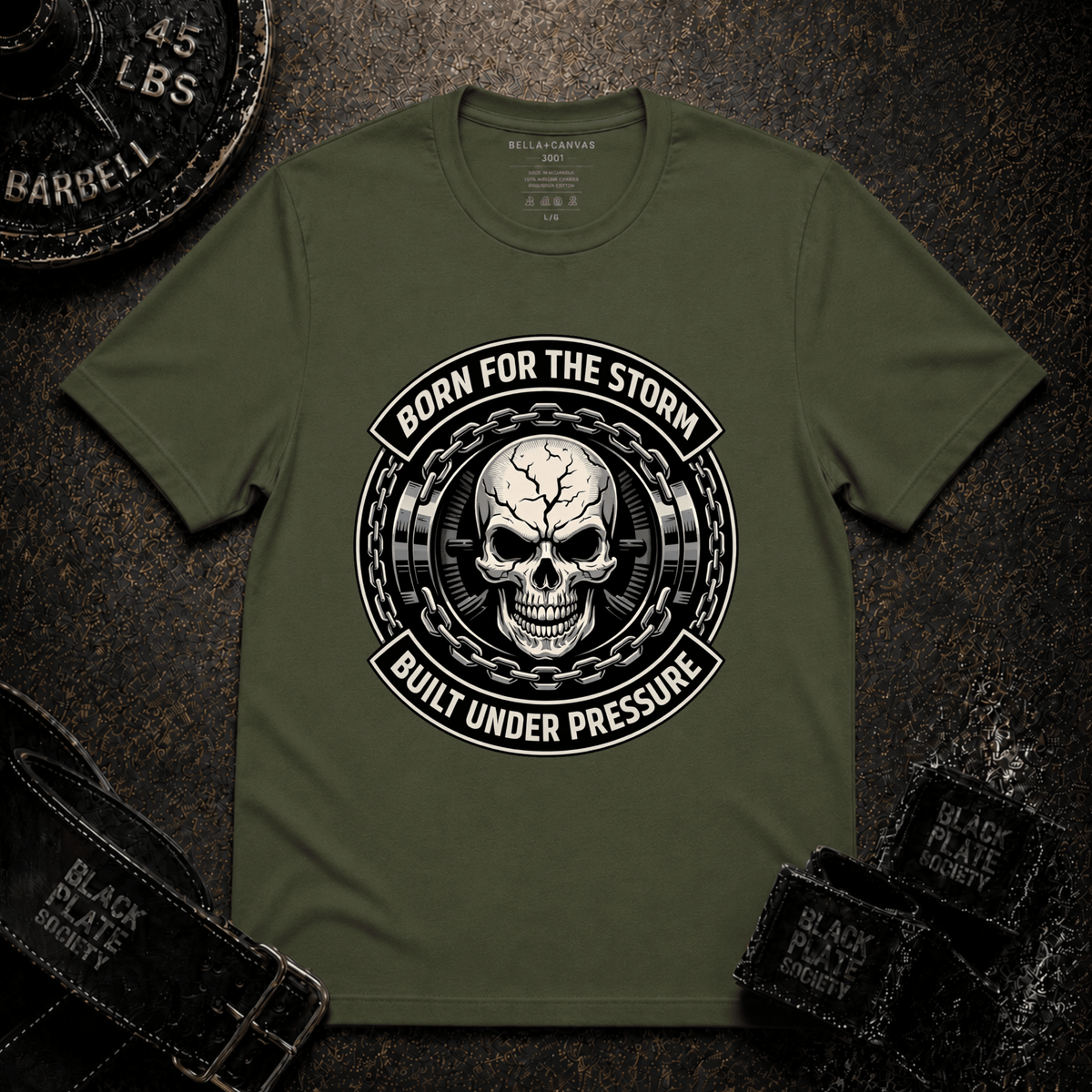 Born For The Storm - Built Under Pressure T-Shirt