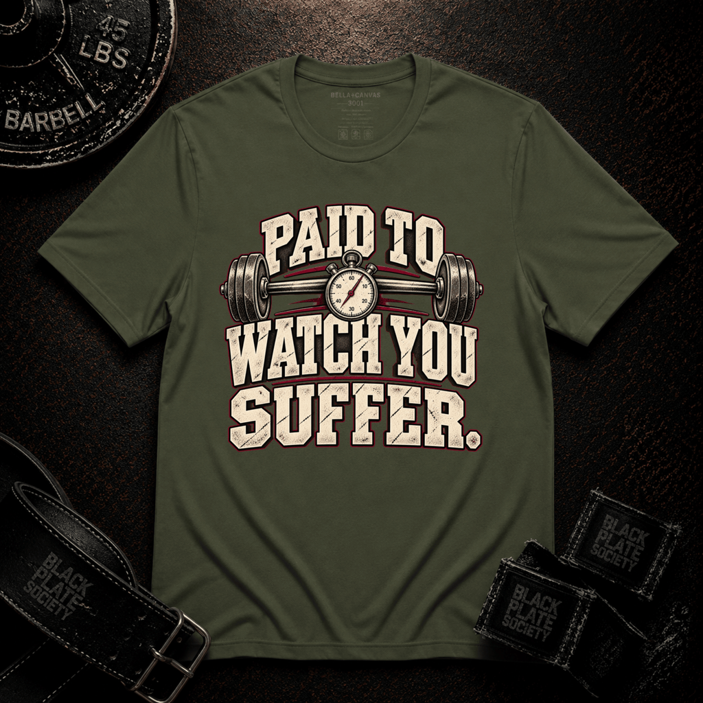 Watch You Suffer T-Shirt
