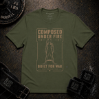 Composed Under Fire / Built for War T-Shirt