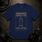 Composed Under Fire / Built for War T-Shirt