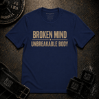 Broken Mind Unbreakable Body T-Shirt