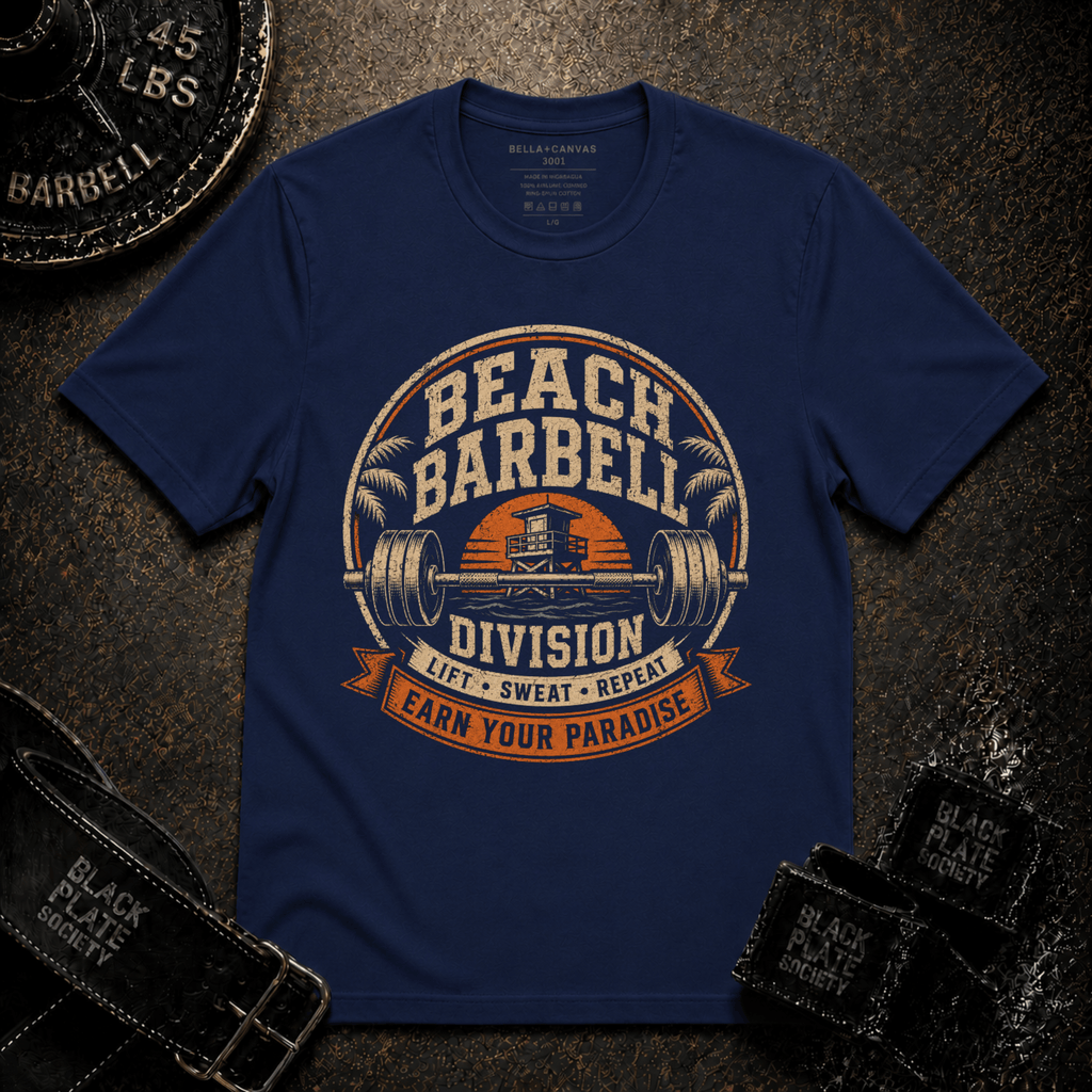 Beach Barbell Division: Earn Your Paradise T‑Shirt
