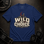 Wild By Choice T-Shirt