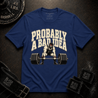 A Bad Idea T-Shirt