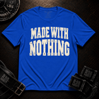 Made With Nothing T-Shirt