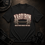 Yard Iron T-Shirt