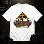 Who Dat Strong T-Shirt